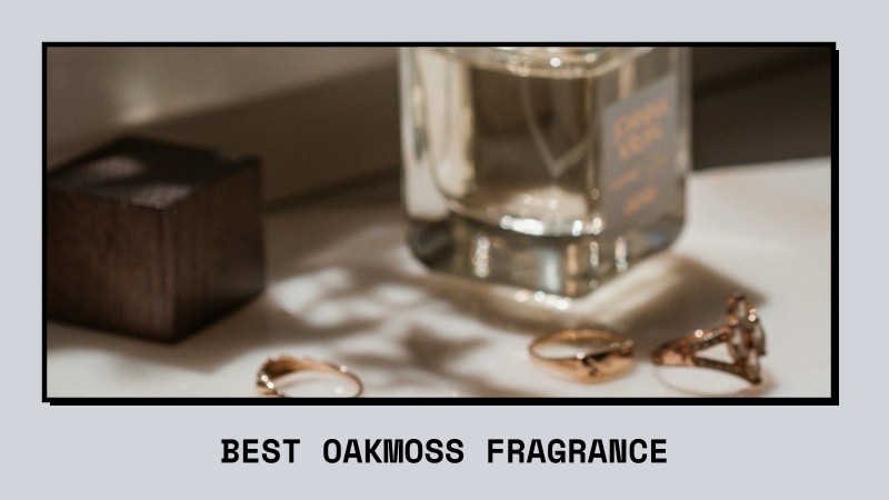 best oakmoss fragrance