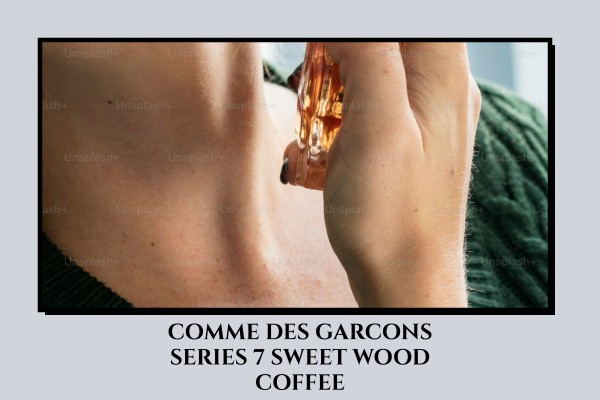 Comme - des Garcons Series 7 Sweet Wood Coffee