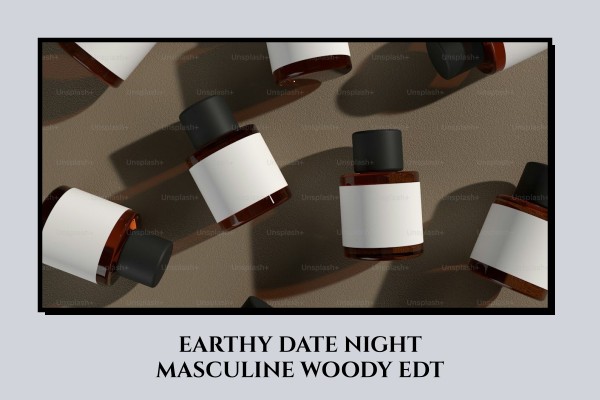 earthy date night masculine woody edt