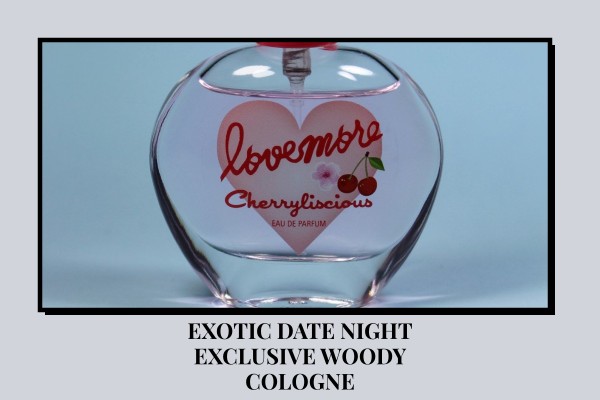exotic date night exclusive woody cologne