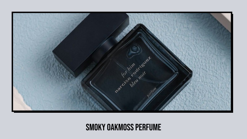 smoky oakmoss perfume