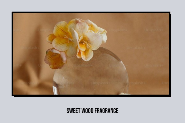 sweet wood fragrance